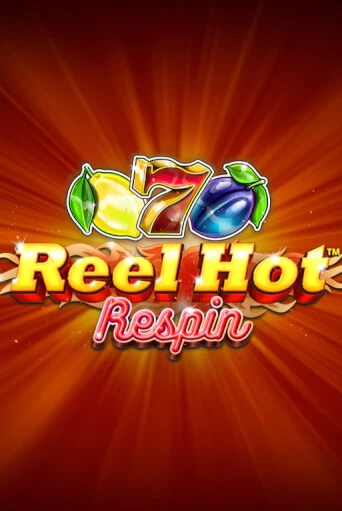 Reel Hot Respin онлайн игра GMSlots | GMSlots без регистрации