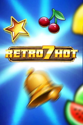 Retro 7 Hot онлайн игра GMSlots | GMSlots без регистрации