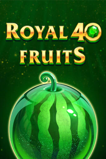 Royal Fruits 40 онлайн игра GMSlots | GMSlots без регистрации