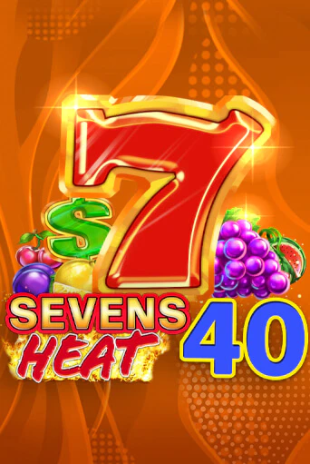 Sevens Heat 40 онлайн игра GMSlots | GMSlots без регистрации