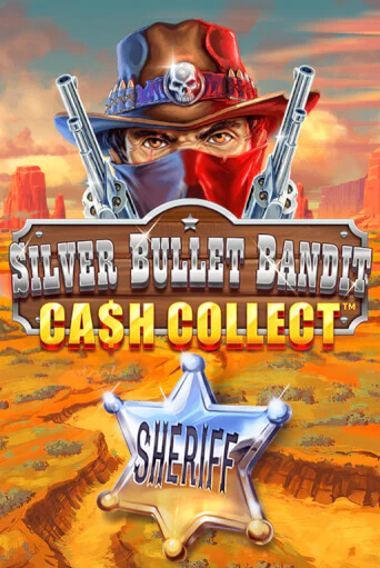 Silver Bullet Bandit: Cash Collect онлайн игра GMSlots | GMSlots без регистрации