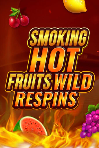 Smoking Hot Fruit Wild Respin онлайн игра GMSlots | GMSlots без регистрации