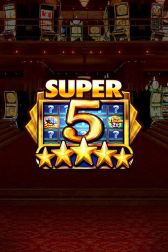 Super 5 Stars онлайн игра GMSlots | GMSlots без регистрации