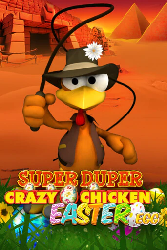 Super Duper Crazy Chicken Easter Egg онлайн игра GMSlots | GMSlots без регистрации