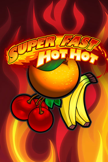 Super Fast Hot Hot онлайн игра GMSlots | GMSlots без регистрации