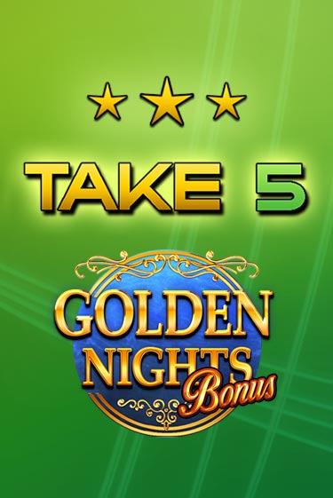 Take 5 Golden Nights онлайн игра GMSlots | GMSlots без регистрации