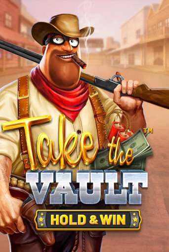 Take the Vault - Hold & Win онлайн игра GMSlots | GMSlots без регистрации