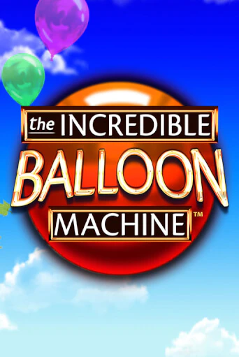 The Incredible Balloon Machine онлайн игра GMSlots | GMSlots без регистрации