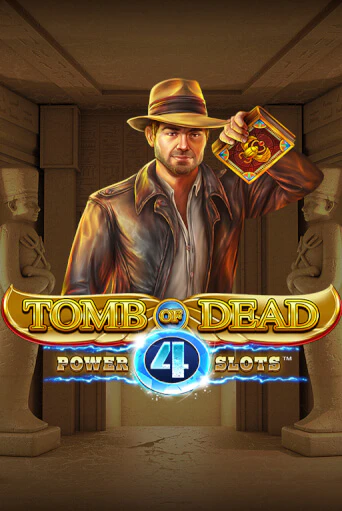 Tomb of Dead: Power 4 slots онлайн игра GMSlots | GMSlots без регистрации