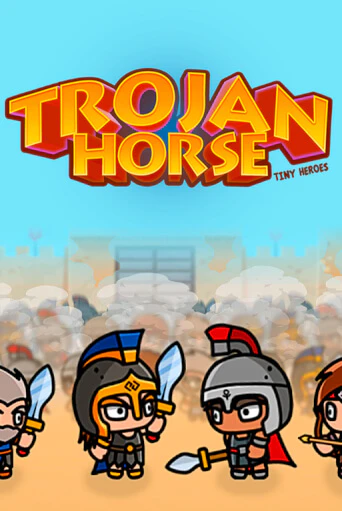 Trojan Horse Tiny Heroes онлайн игра GMSlots | GMSlots без регистрации