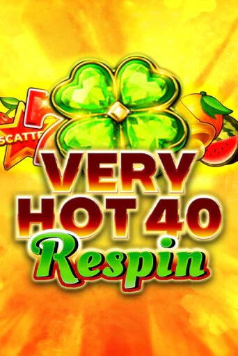 Very Hot 40 Respin онлайн игра GMSlots | GMSlots без регистрации