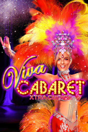 Viva Cabaret - Xtra Choice онлайн игра GMSlots | GMSlots без регистрации