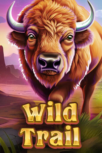 WILD TRAIL онлайн игра GMSlots | GMSlots без регистрации