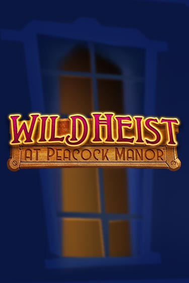 Wild Heist at Peacock Manor онлайн игра GMSlots | GMSlots без регистрации