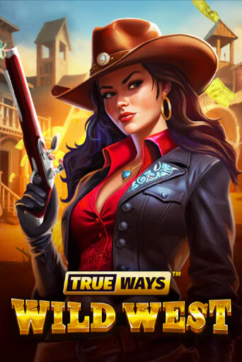 Wild West TRUEWAYS онлайн игра GMSlots | GMSlots без регистрации