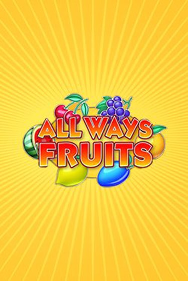 All Ways Fruits онлайн игра GMSlots | GMSlots без регистрации