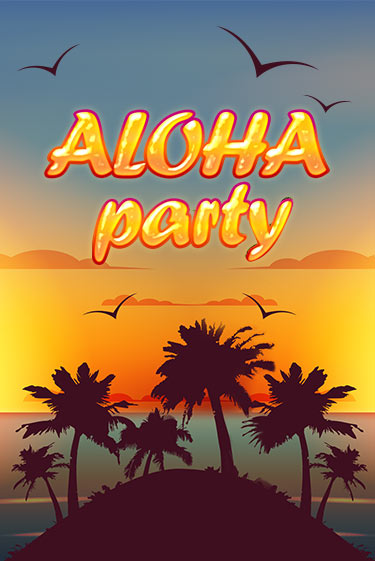 Aloha Party онлайн игра GMSlots | GMSlots без регистрации