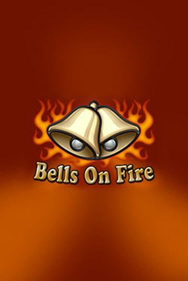 Bells on Fire онлайн игра GMSlots | GMSlots без регистрации