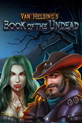 Van Helsing's Book Of The Undead онлайн игра GMSlots | GMSlots без регистрации