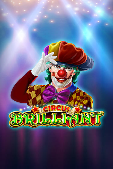 Circus Brilliant онлайн игра GMSlots | GMSlots без регистрации