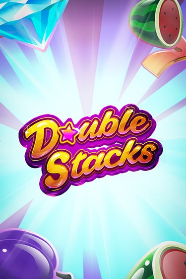 Double Stacks онлайн игра GMSlots | GMSlots без регистрации