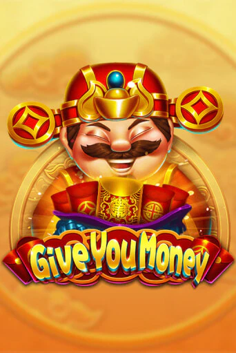 Give You Money онлайн игра GMSlots | GMSlots без регистрации