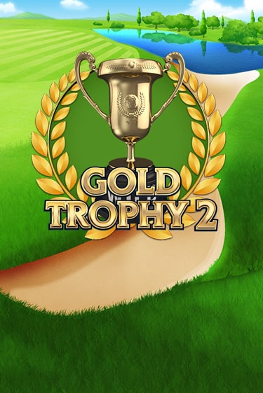 Gold Trophy 2 онлайн игра GMSlots | GMSlots без регистрации