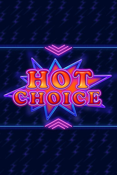 Hot Choice онлайн игра GMSlots | GMSlots без регистрации