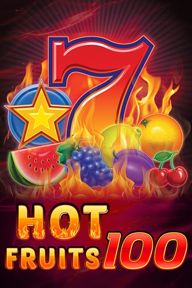 Hot Fruits 100 онлайн игра GMSlots | GMSlots без регистрации