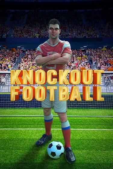 Knockout Football онлайн игра GMSlots | GMSlots без регистрации