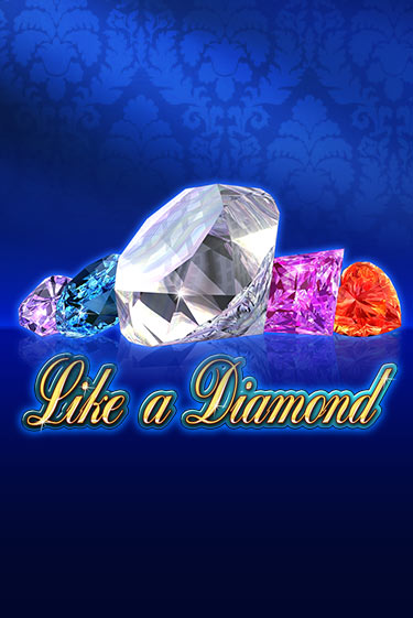 Like A Diamond онлайн игра GMSlots | GMSlots без регистрации