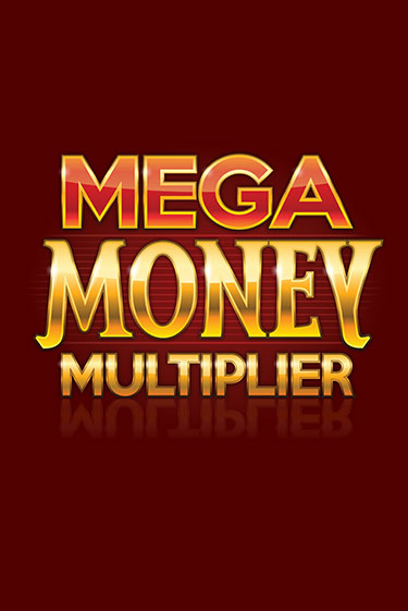 Mega Money Multiplier онлайн игра GMSlots | GMSlots без регистрации