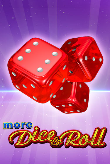 More Dice & Roll онлайн игра GMSlots | GMSlots без регистрации