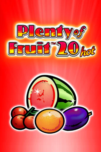 Plenty of Fruit 20 hot онлайн игра GMSlots | GMSlots без регистрации