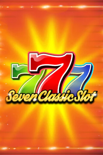 Seven Classic Slot онлайн игра GMSlots | GMSlots без регистрации