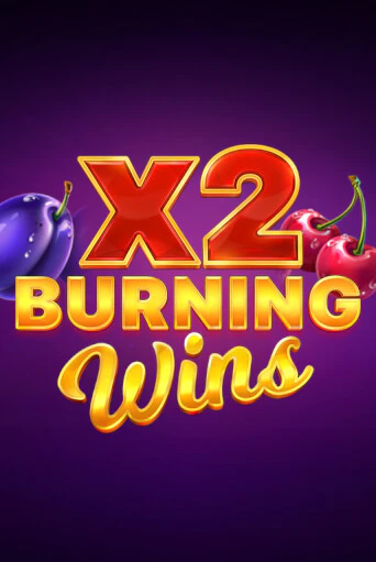 Burning Wins x2 онлайн игра GMSlots | GMSlots без регистрации